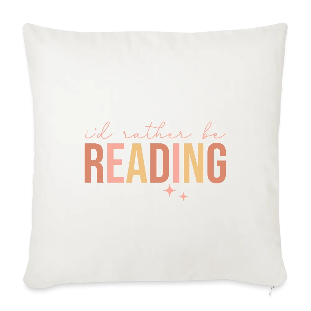 I'd Rather Be Reading: Throw Pillow Cover for Bibliophiles